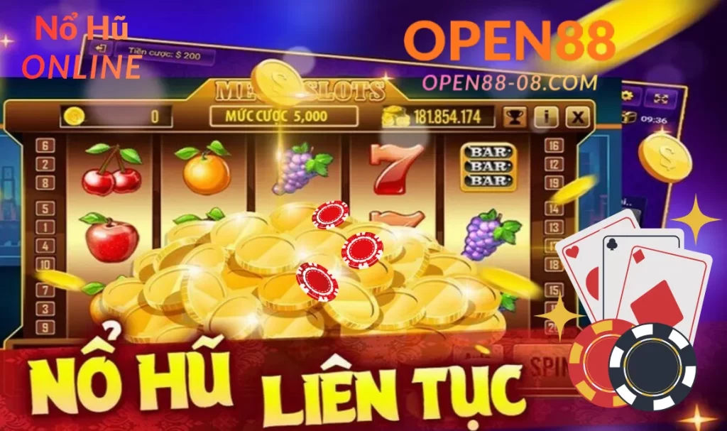 Game nổ hũ rút tiền mặt là gì? 1 Game nổ hũ rút tiền mặt open88