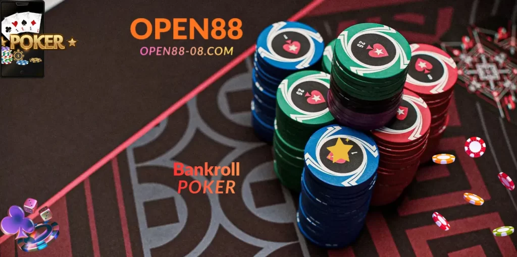 bankroll poker open88