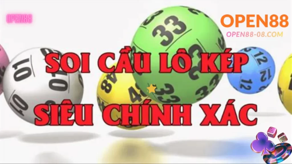 Soi cầu lô kép chuẩn là gì? 1 Soi cầu lô kép Open88